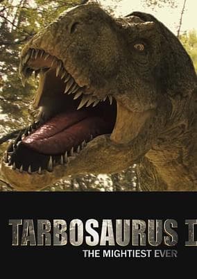 Tarbosaurus, The Mightiest Ever